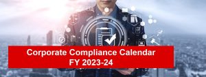 Corporate Compliance Calendar FY 2023-24